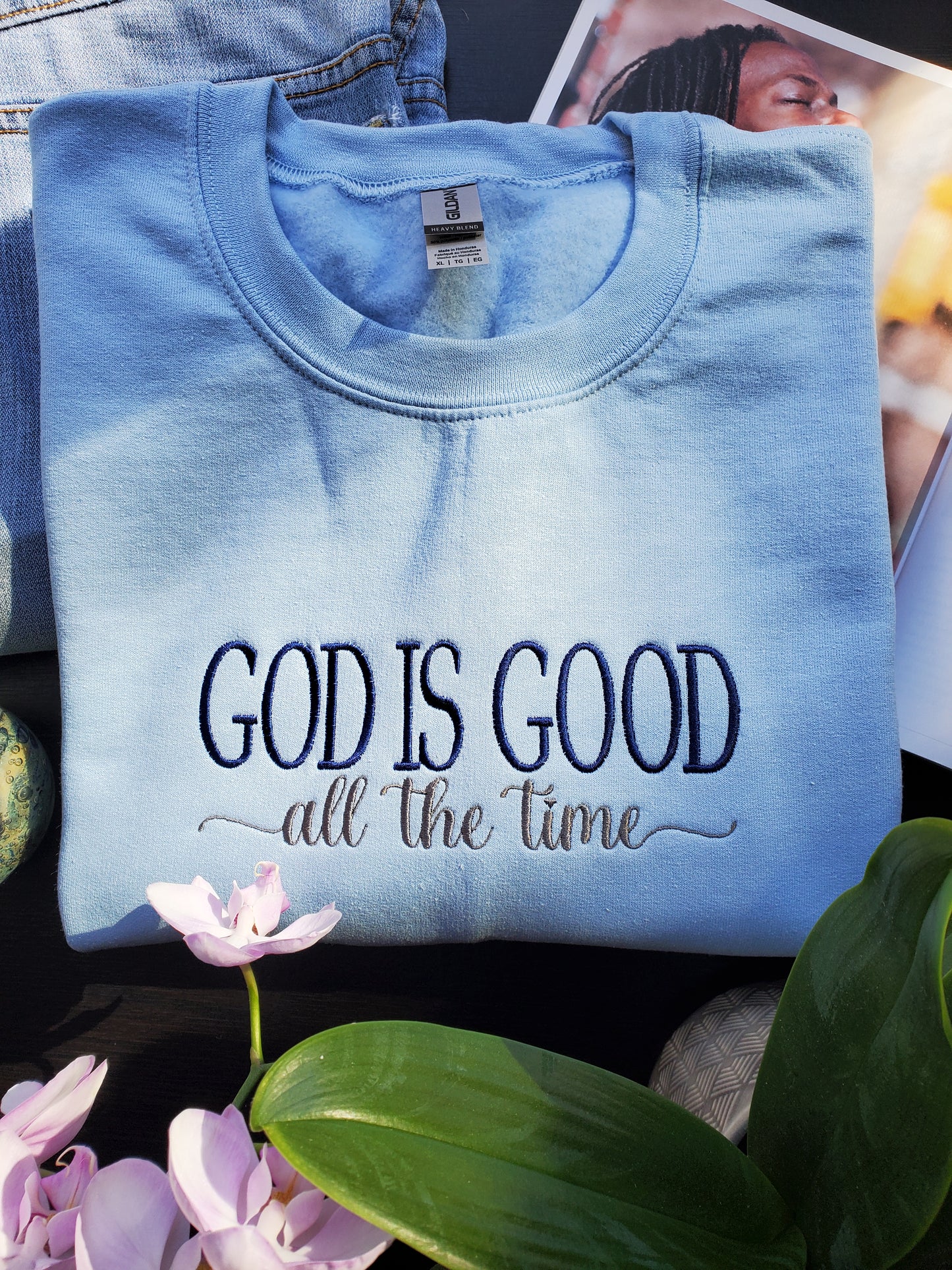 God is Good All The Time Embroidered Unisex Sweatshirt